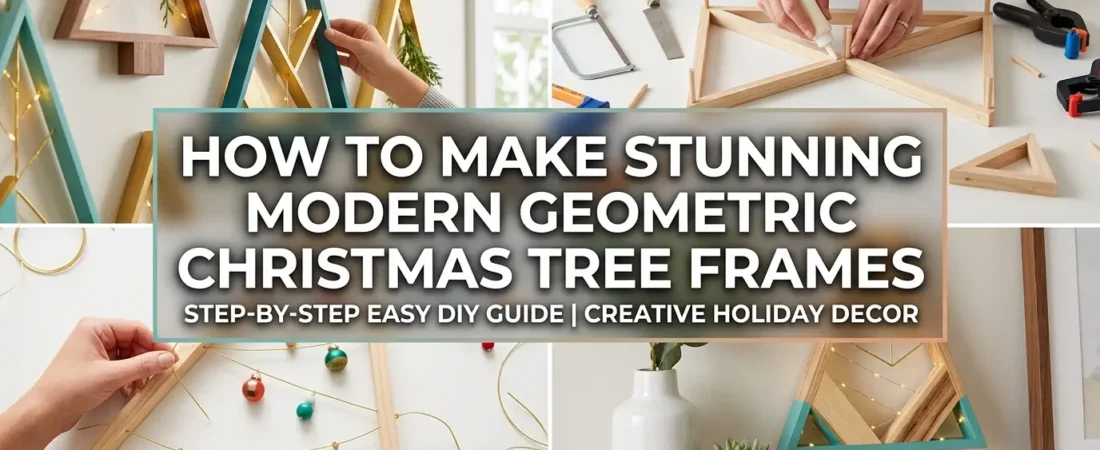 How To Make Stunning Modern Geometric Christmas Tree Frames