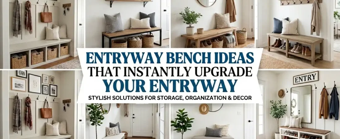 Entryway Bench Ideas That Instantly Upgrade Your Entryway