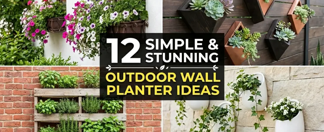 12 Simple & Stunning Outdoor Wall Planter Ideas