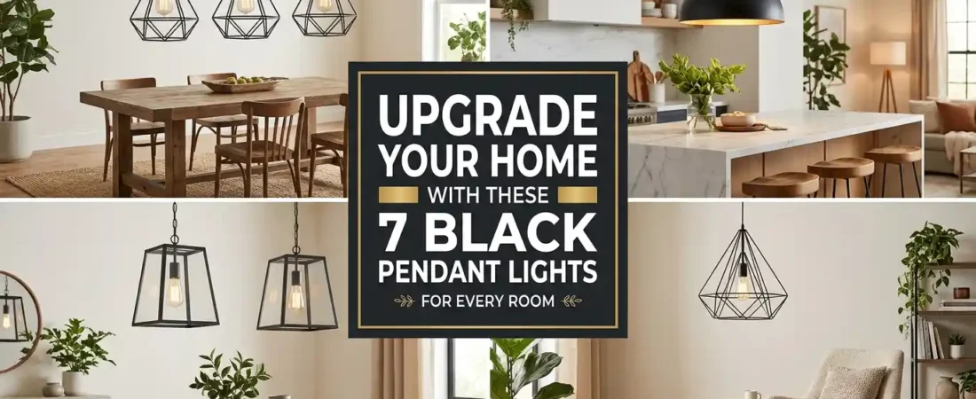 Upgrade Your Home with These 7 Black Pendant Lights