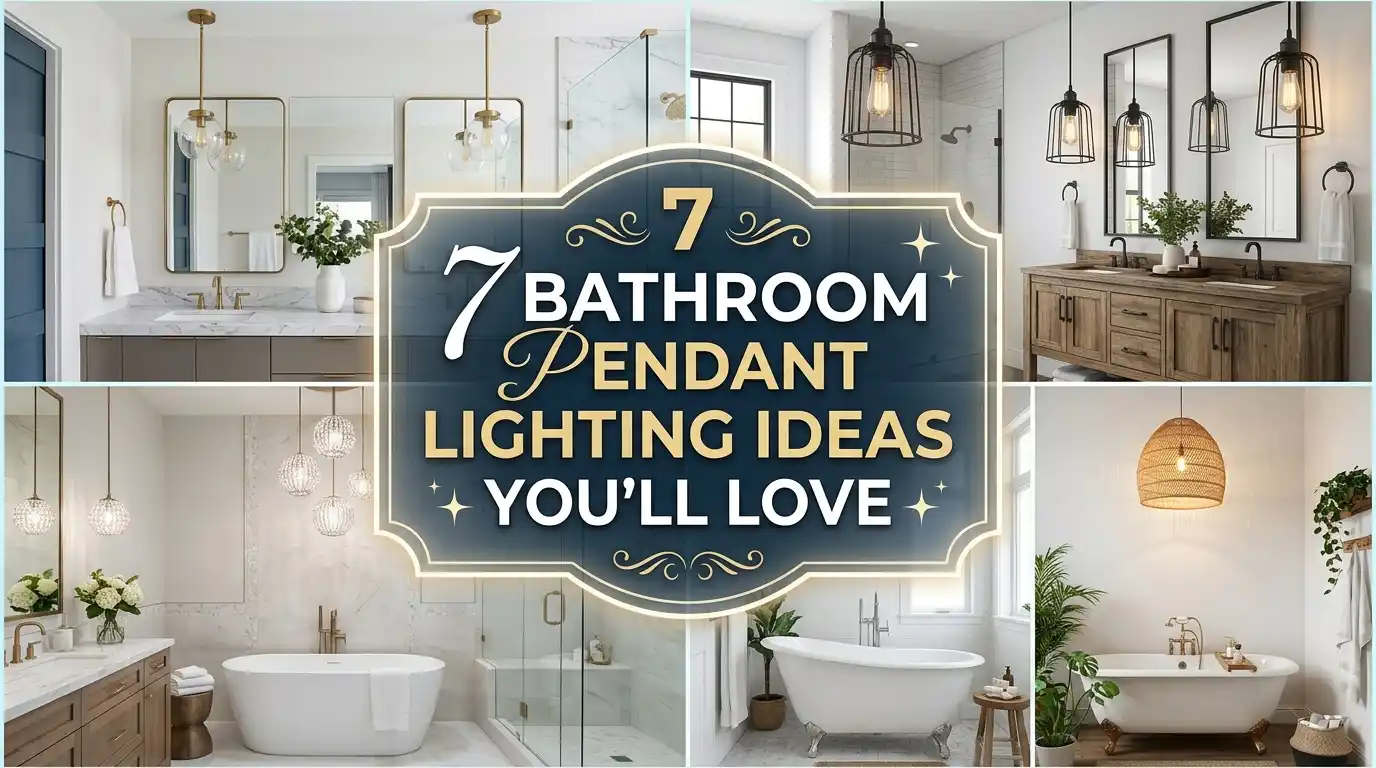 7 Bathroom Pendant Lighting Ideas You’ll Love