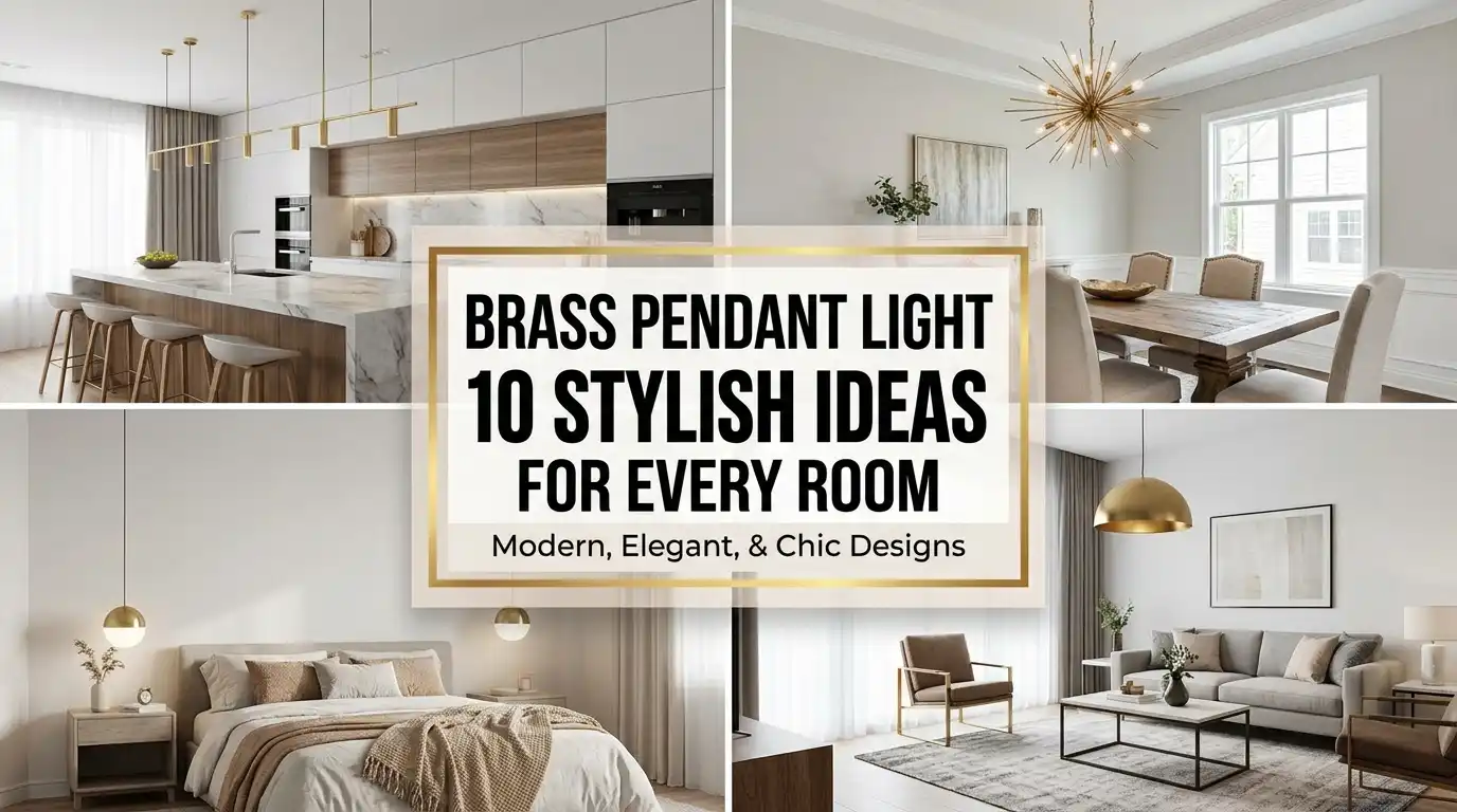 Brass Pendant Light: 10 Stylish Ideas for Every Room