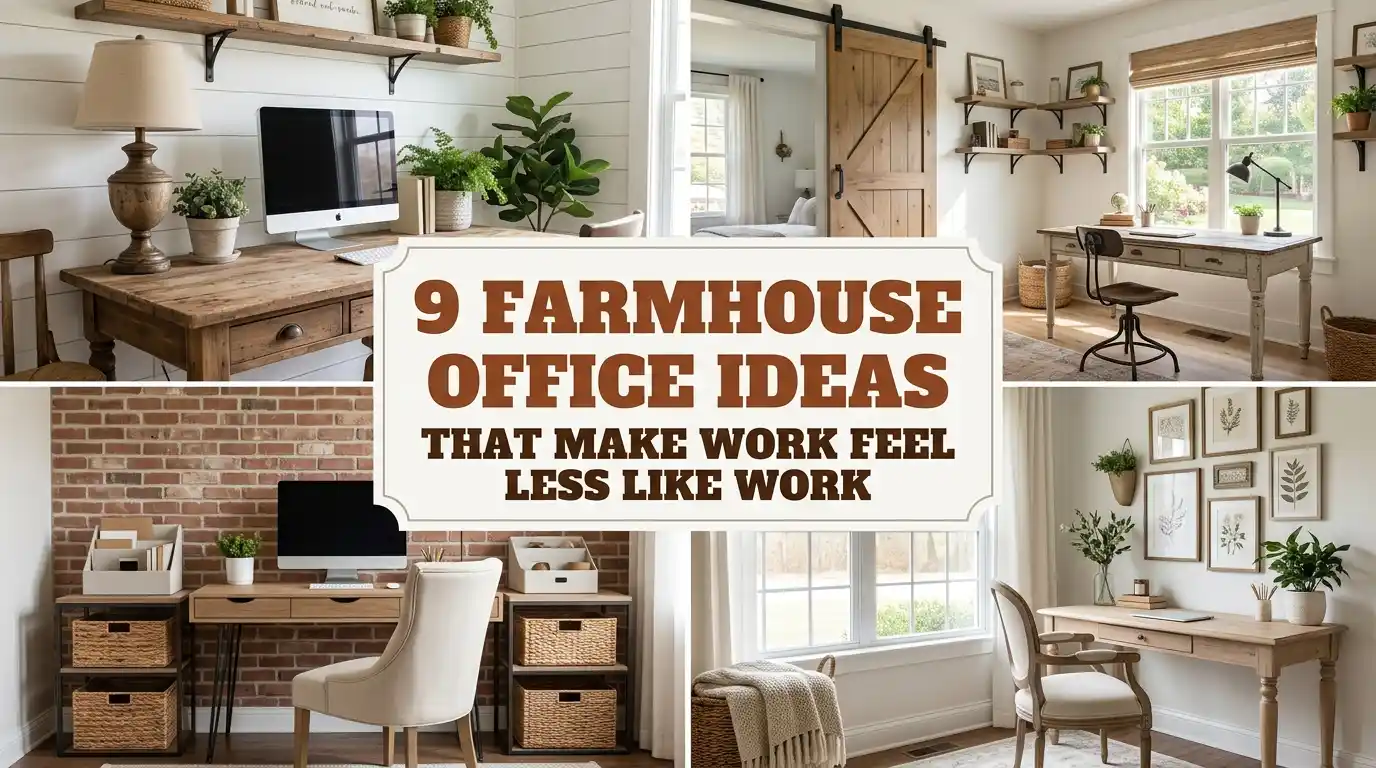 9 Farmhouse Office Ideas That Make Work Feel Less Like Work