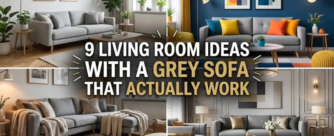 9 Living Room Ideas With a Grey Sofa That Actually Work